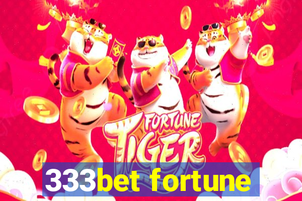 333bet fortune